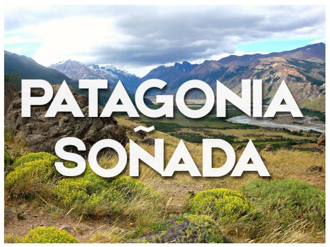 PATAGONIA SOÑADA -  2023 y 2024