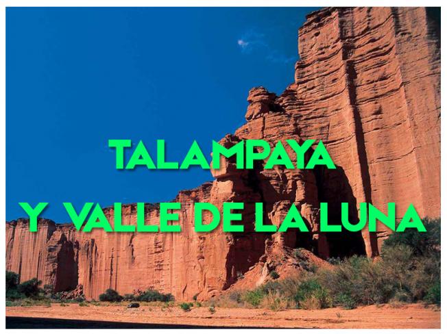 TALAMPAYA Y VALLE DE LA LUNA - 2022