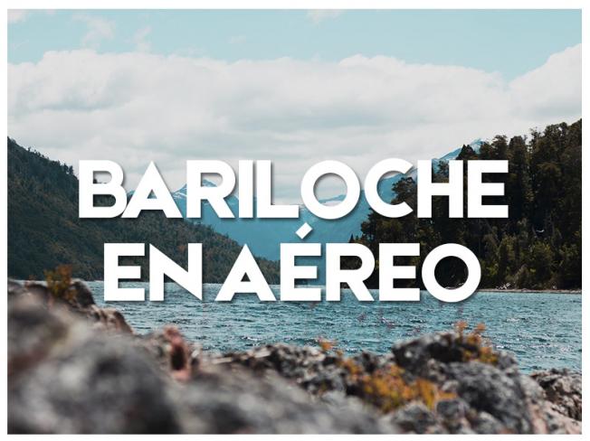 BARILOCHE EN AÉREO - VERANO 2023