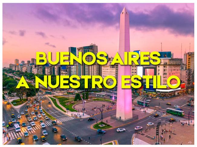 BUENOS AIRES A NUESTRO ESTILO - FERIADO 2023