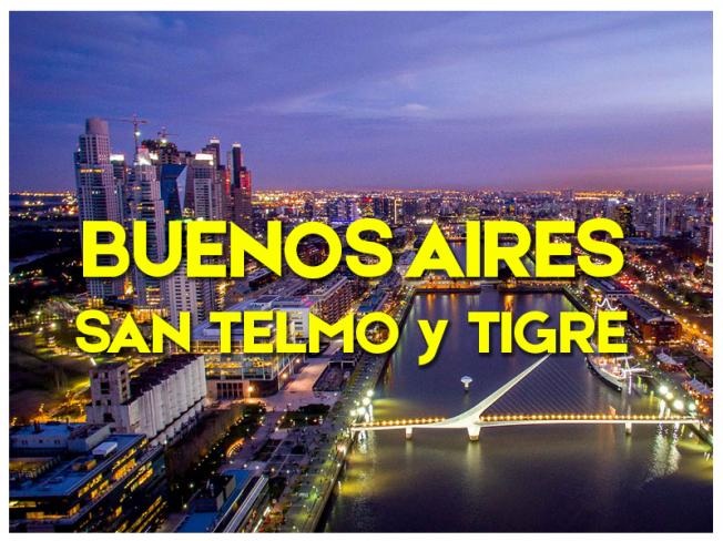 BUENOS AIRES, SAN TELMO y TIGRE - 2022